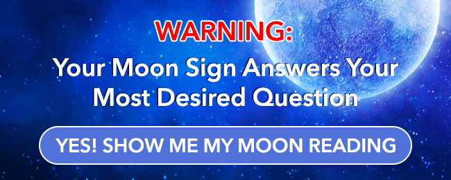 Get your free personalized video Moon Reading here